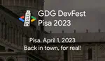 GDG DevFest Pisa 2023